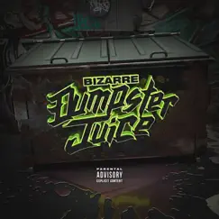 Dumpster Juice by Bizarre album reviews, ratings, credits