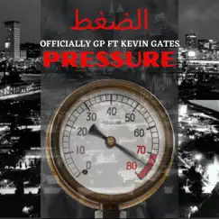 Pressure (feat. Kevin Gates) - Single by Officially GP album reviews, ratings, credits