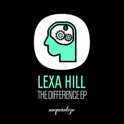 The Difference - Single by Lexa Hill album reviews, ratings, credits