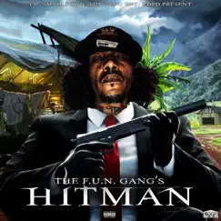 The Fun Gang's Hitman by E$pionazh album reviews, ratings, credits