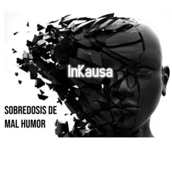 Sobredosis de Mal Humor Song Lyrics