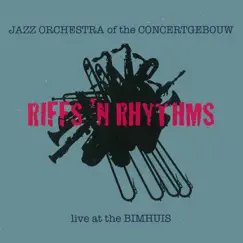 Riffs 'n Rhythms (Live at The Bimhuis) by Jazz Orchestra of the Concertgebouw album reviews, ratings, credits