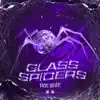 Glass Spiders - Single album lyrics, reviews, download