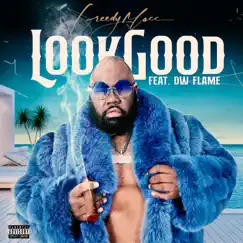 Look Good (feat. Dw Flame) - Single by Greedy Macc album reviews, ratings, credits