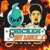 Chicken N' Hot Sauce (feat. Lil 2z) - Single album lyrics, reviews, download