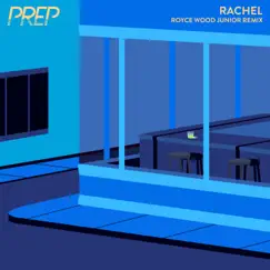Rachel (Royce Wood Junior Remix) Song Lyrics