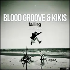 Falling - Single by Blood Groove & Kikis album reviews, ratings, credits
