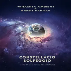 Constellatio Solfeggio (A Story of Sacred Frequencies) by Paramita Ambient & Wendy Panoah album reviews, ratings, credits