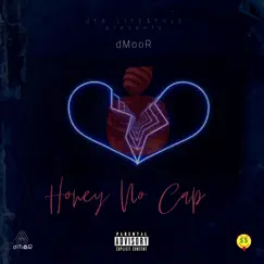 Honey (No Cap) [feat. Dre. BiGG$] - Single by D'moor album reviews, ratings, credits