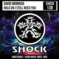 Hold On I Still Need You - Single by David Morrish album reviews, ratings, credits