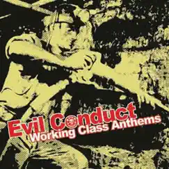 Working Class Anthems by Evil Conduct album reviews, ratings, credits