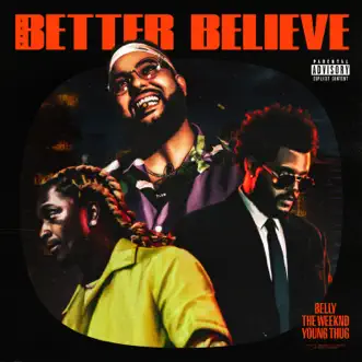 Download Better Believe Belly, The Weeknd & Young Thug MP3