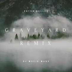 My Team (Graveyard Remix) [Graveyard Remix] - Single by Eston Keller album reviews, ratings, credits