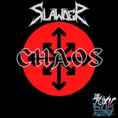 Chaos - Single by Slawder album reviews, ratings, credits