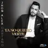 Ya No Quiero Verte - Single album lyrics, reviews, download
