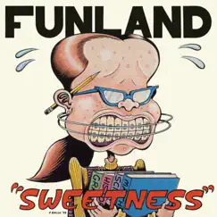 Sweetness by Funland album reviews, ratings, credits