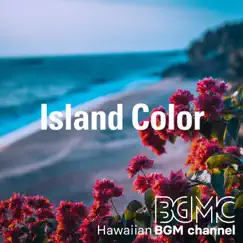 Island Color by Hawaiian BGM channel album reviews, ratings, credits