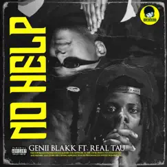 No Help (feat. Real Tau) - Single by Genii Blakk album reviews, ratings, credits