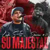 Su Majestad: Sin Miedo Session #11 - Single album lyrics, reviews, download