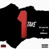 1Take (feat. WBMarz) - Single album lyrics, reviews, download