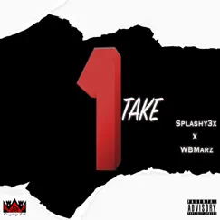 1Take (feat. WBMarz) Song Lyrics