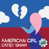 American Girl (Instant Love) - Single album lyrics, reviews, download