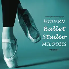 Modern Ballet Studio Melodies, Vol. 4 by Christopher N Hobson album reviews, ratings, credits