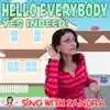 Hello Everybody Yes Indeed - Single album lyrics, reviews, download