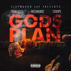 God's Plan (feat. Tone Gold, Passwurdz & Stoops) - Single by Slapwagon Jay album reviews, ratings, credits