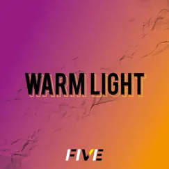 Warm Light - Single by Five album reviews, ratings, credits
