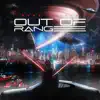 Out of Range - Single album lyrics, reviews, download