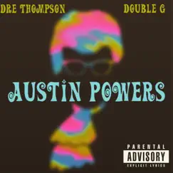 Austin Powers (feat. Double G) Song Lyrics