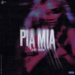 My Side - EP by Pia Mia album reviews, ratings, credits