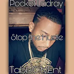 Stop the Hustle Song Lyrics