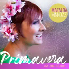 Primavera - Live From The Studio by Mafalda Minnozzi album reviews, ratings, credits