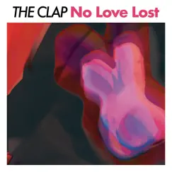 No Love Lost by The Clap & Jon McGee album reviews, ratings, credits