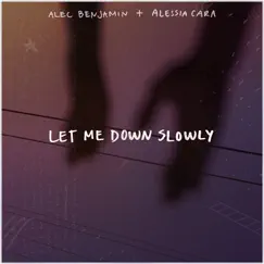 Let Me Down Slowly (feat. Alessia Cara) - Single by Alec Benjamin album reviews, ratings, credits