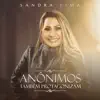 Anônimos Também Protagonizam - Single album lyrics, reviews, download