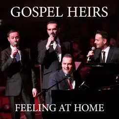 Feeling at Home - Single by The Gospel Heirs album reviews, ratings, credits