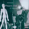 Players Club (feat. Yung Slik) - Single album lyrics, reviews, download