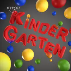 Kindergarten - Single by Kypski album reviews, ratings, credits