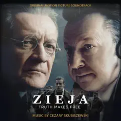 Zieja - Truth Makes Free (Original Motion Picture Soundtrack) by Cezary Skubiszewski album reviews, ratings, credits