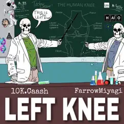 Left Knee (feat. Farrow Miyagi) Song Lyrics