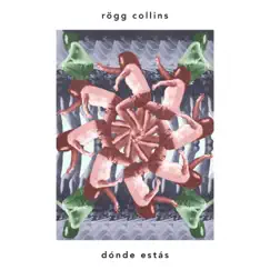 Dónde Estás - Single by Rögg Collins album reviews, ratings, credits