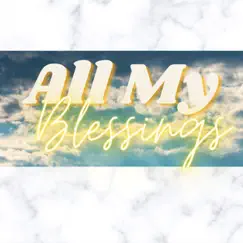 All my blessings (feat. Nicky) - Single by $aint Erv album reviews, ratings, credits
