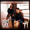 Love Won't Let Me Go (feat. Joe L Barnes) - Single album lyrics, reviews, download