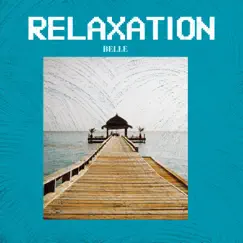 Relaxation - Single by Belle album reviews, ratings, credits