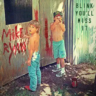 Blink You'll Miss It by Mike Ryan album download