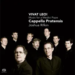 Vivat Leo! Music for a Medici Pope by Cappella Pratensis & Joshua Rifkin album reviews, ratings, credits