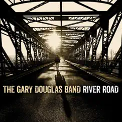 River Road - Single by The Gary Douglas Band album reviews, ratings, credits